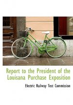 Report to the President of the Louisana Purchase Exposition