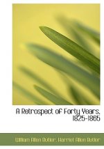 Retrospect of Forty Years, 1825-1865