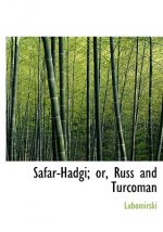 Safar-Hadgi; Or, Russ and Turcoman