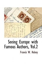 Seeing Europe with Famous Authors, Vol.2