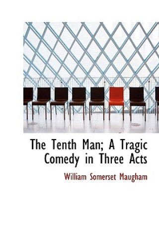 Tenth Man; A Tragic Comedy in Three Acts