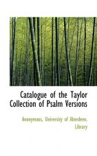 Catalogue of the Taylor Collection of Psalm Versions