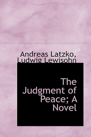 Judgment of Peace; A Novel