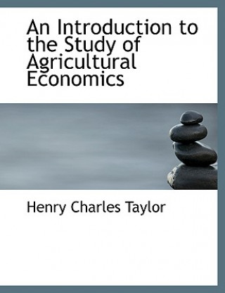 Introduction to the Study of Agricultural Economics