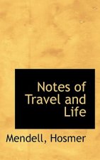 Notes of Travel and Life