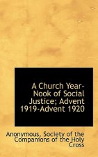 Church Year-Nook of Social Justice; Advent 1919-Advent 1920