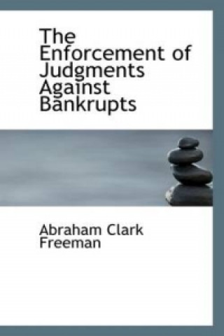 Enforcement of Judgments Against Bankrupts