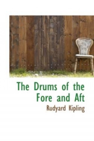 Drums of the Fore and Aft