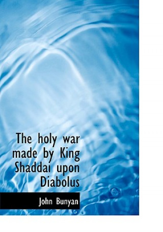 Holy War Made by King Shaddai Upon Diabolus