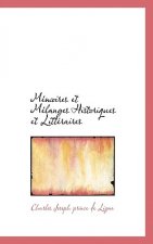 M Moires Et Melanges Historiques Et Litt Raires