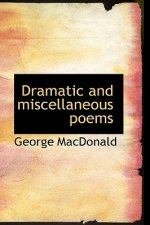 Dramatic and Miscellaneous Poems