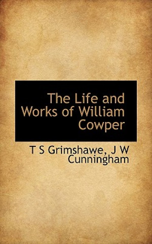 Life and Works of William Cowper