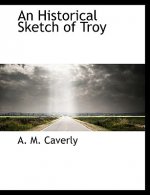 Historical Sketch of Troy