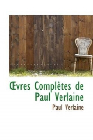 Oevres Completes de Paul Verlaine