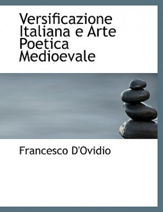 Versificazione Italiana E Arte Poetica Medioevale