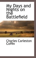 My Days and Nights on the Battlefield