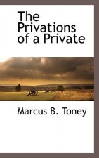Privations of a Private