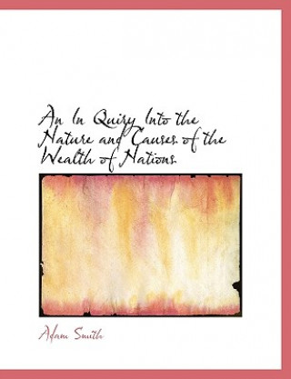 Inquiry Into the Nature and Causes of the Wealth of Nations, Vol. II