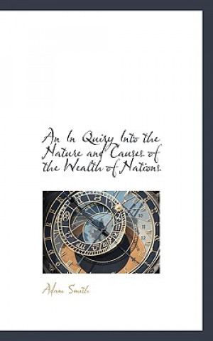 Inquiry Into the Nature and Causes of the Wealth of Nations, Vol. II
