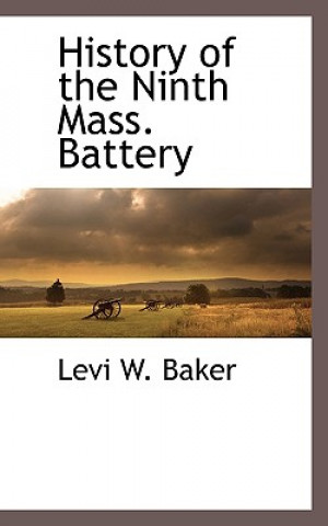 History of the Ninth Mass. Battery