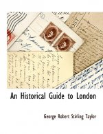 Historical Guide to London