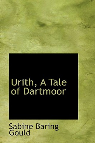 Urith, a Tale of Dartmoor