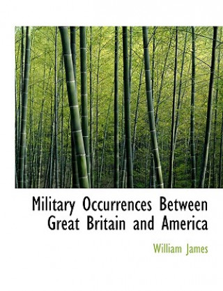 Military Occurrences Between Great Britain and America