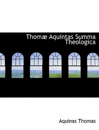 Thomae Aquintas Summa Theologica