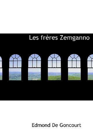 Les Fr Res Zemganno