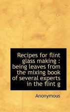 Recipes for Flint Glass Making