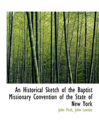Historical Sketch of the Baptist Missionary Convention of the State of New York