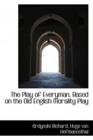 Play of Everyman, Based on the Old English Morality Play