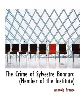 Crime of Sylvestre Bonnard (Member of the Institute)