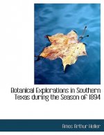 Botanical Explorations in Southern Texas During the Season of 1894