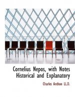 Cornelius Nepos, with Notes Historical and Explanatory