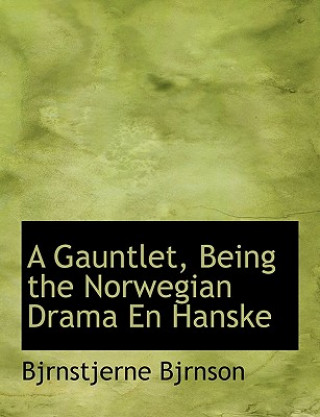 Gauntlet, Being the Norwegian Drama En Hanske