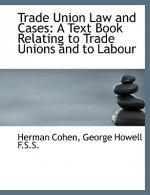 Trade Union Law and Cases