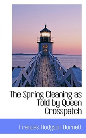 Spring Cleaning as Told by Queen Crosspatch