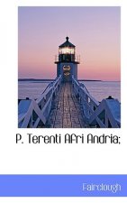 P. Terenti Afri Andria;