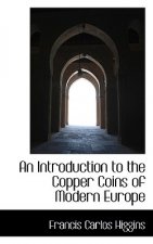 Introduction to the Copper Coins of Modern Europe