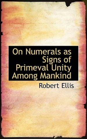On Numerals as Signs of Primeval Unity Among Mankind