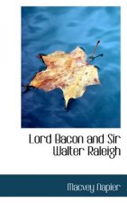 Lord Bacon and Sir Walter Raleigh