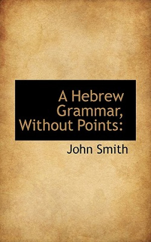 Hebrew Grammar, Without Points