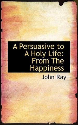 Persuasive to a Holy Life