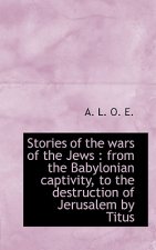 Stories of the Wars of the Jews