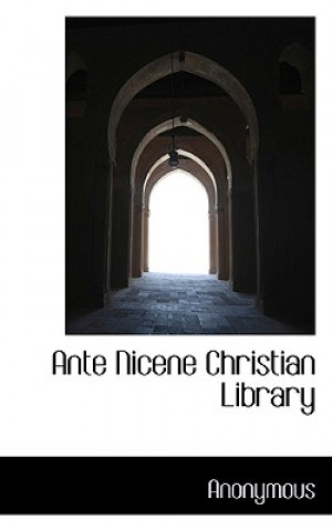 Ante Nicene Christian Library