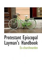 Protestant Episcopal Layman's Handbook