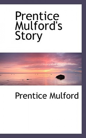 Prentice Mulford's Story