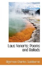 Laus Veneris; Poems and Ballads