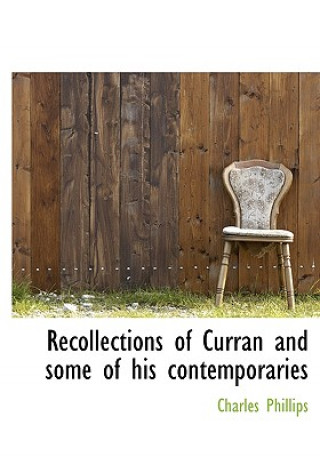 Recollections of Curran and Some of His Contemporaries